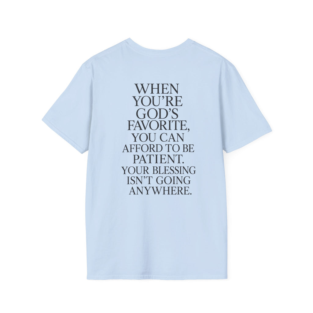 "When You're God's Favorite" T-Shirt