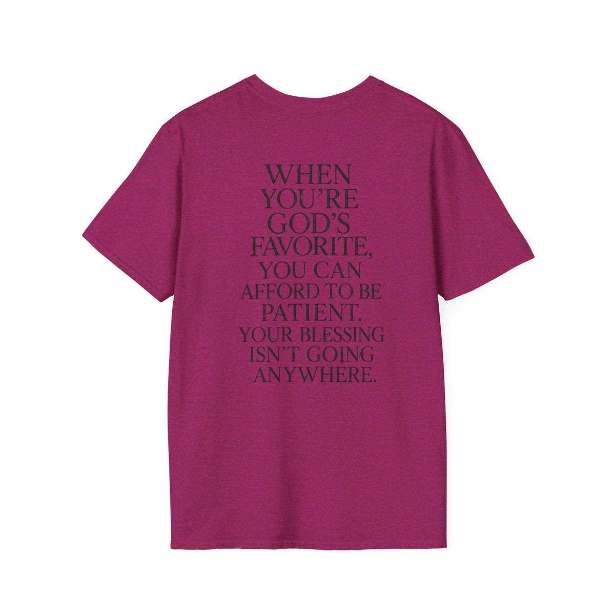 "When You're God's Favorite" T-Shirt