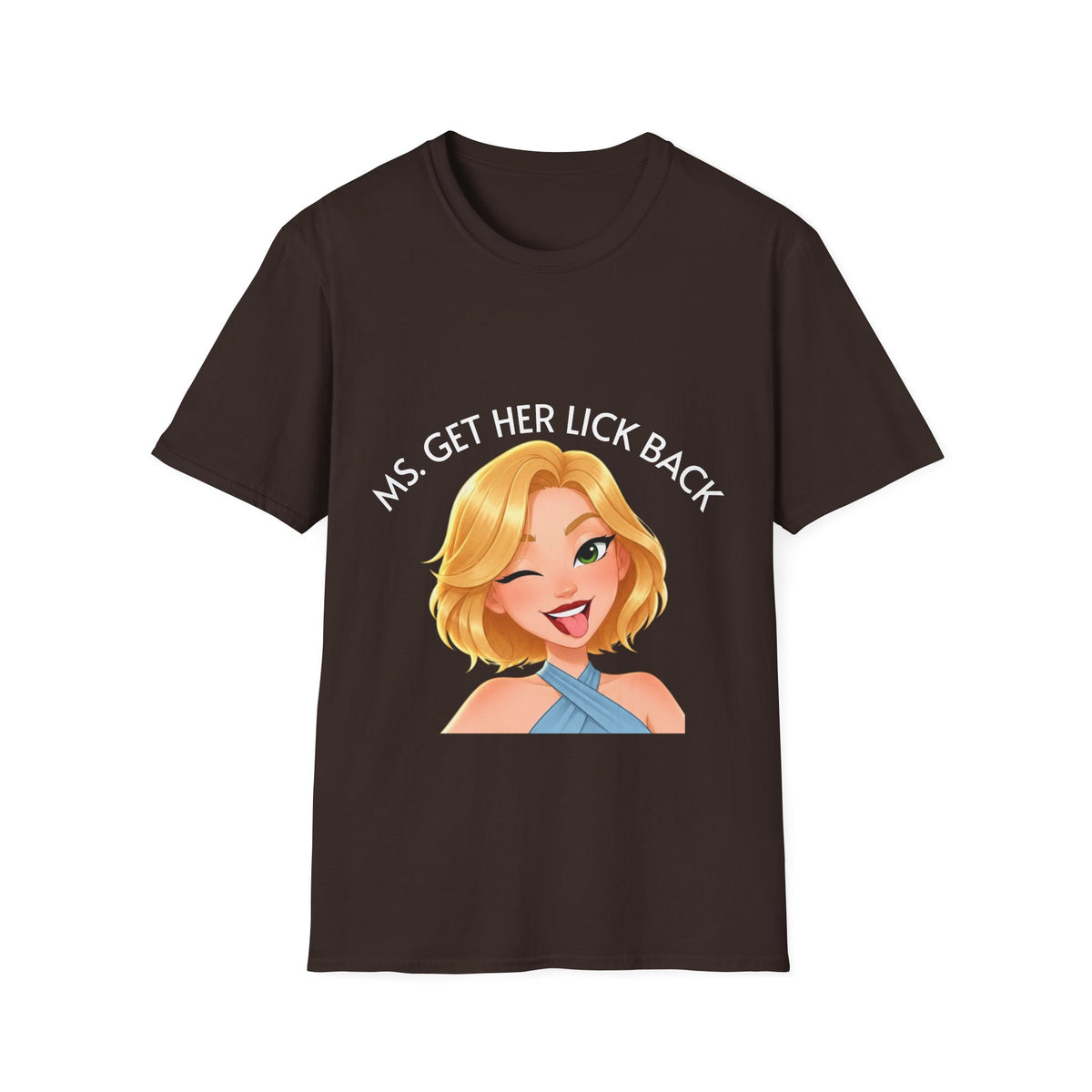 Ms. Get Her Lick Back "Lumi" T-Shirt —Graphic Tee for Women
