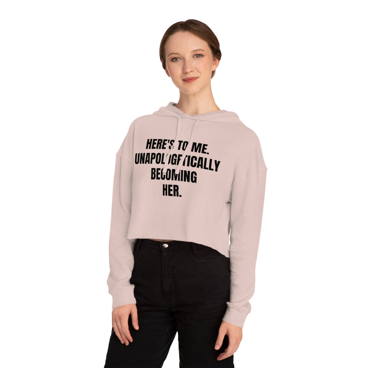 "Becoming Her." Cropped Hooded Sweatshirt