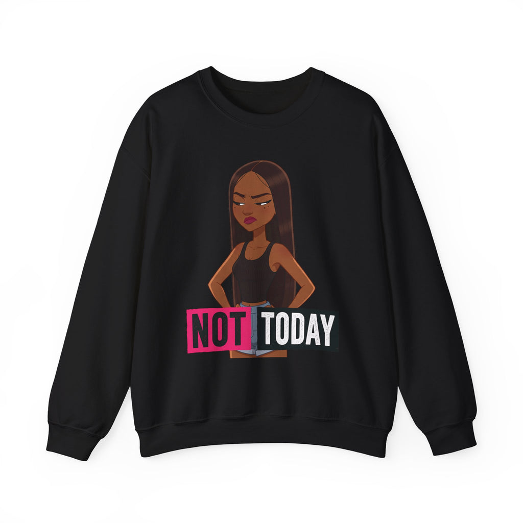 "Not Today" Graphic Crewneck Sweatshirt