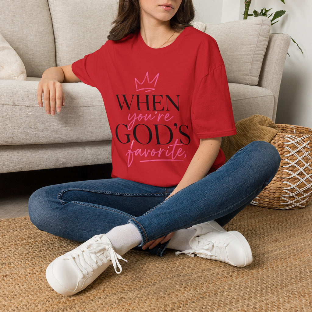 "When You're God's Favorite" T-Shirt