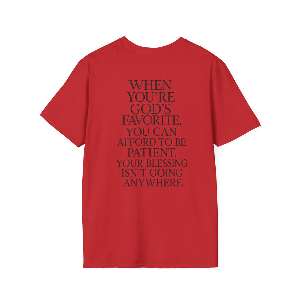 "When You're God's Favorite" T-Shirt