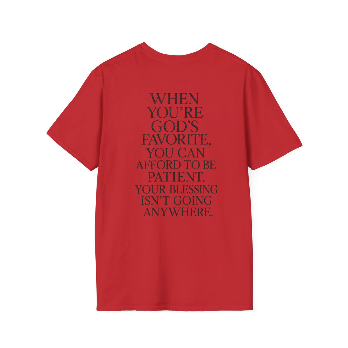 "When You're God's Favorite" T-Shirt