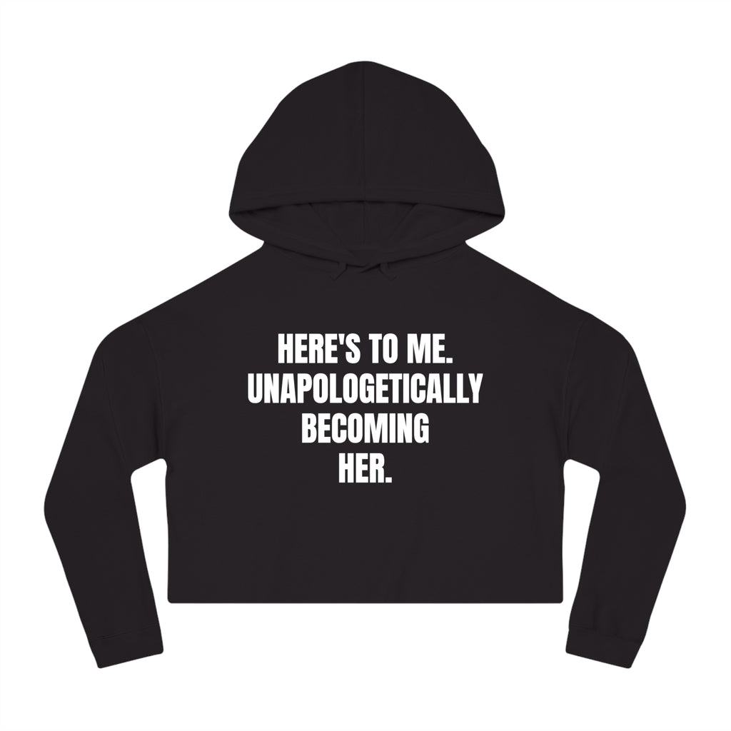 "Becoming Her." Cropped Hooded Sweatshirt
