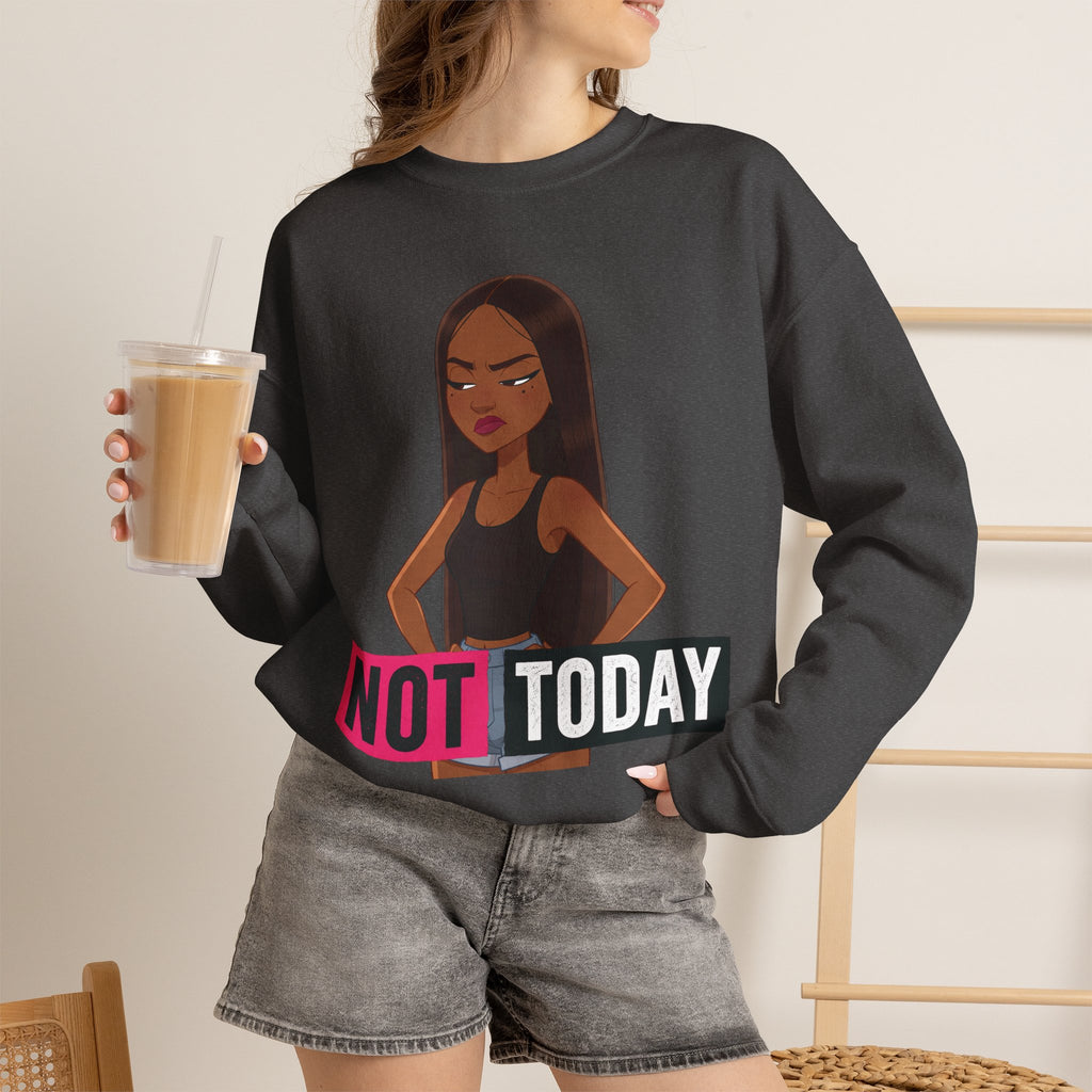 "Not Today" Graphic Crewneck Sweatshirt