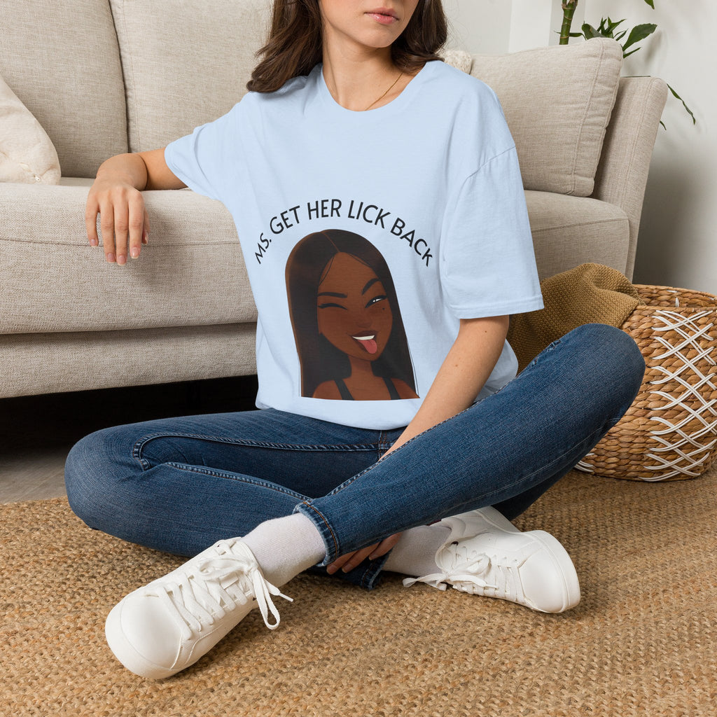 Ms. Get Her Lick Back T-Shirt — Funny Sassy Graphic Tee for Women