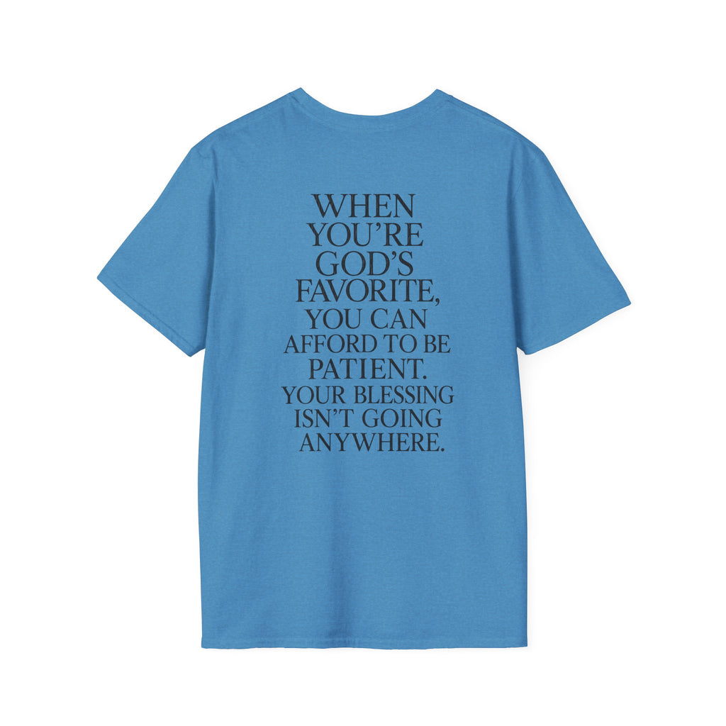 "When You're God's Favorite" T-Shirt
