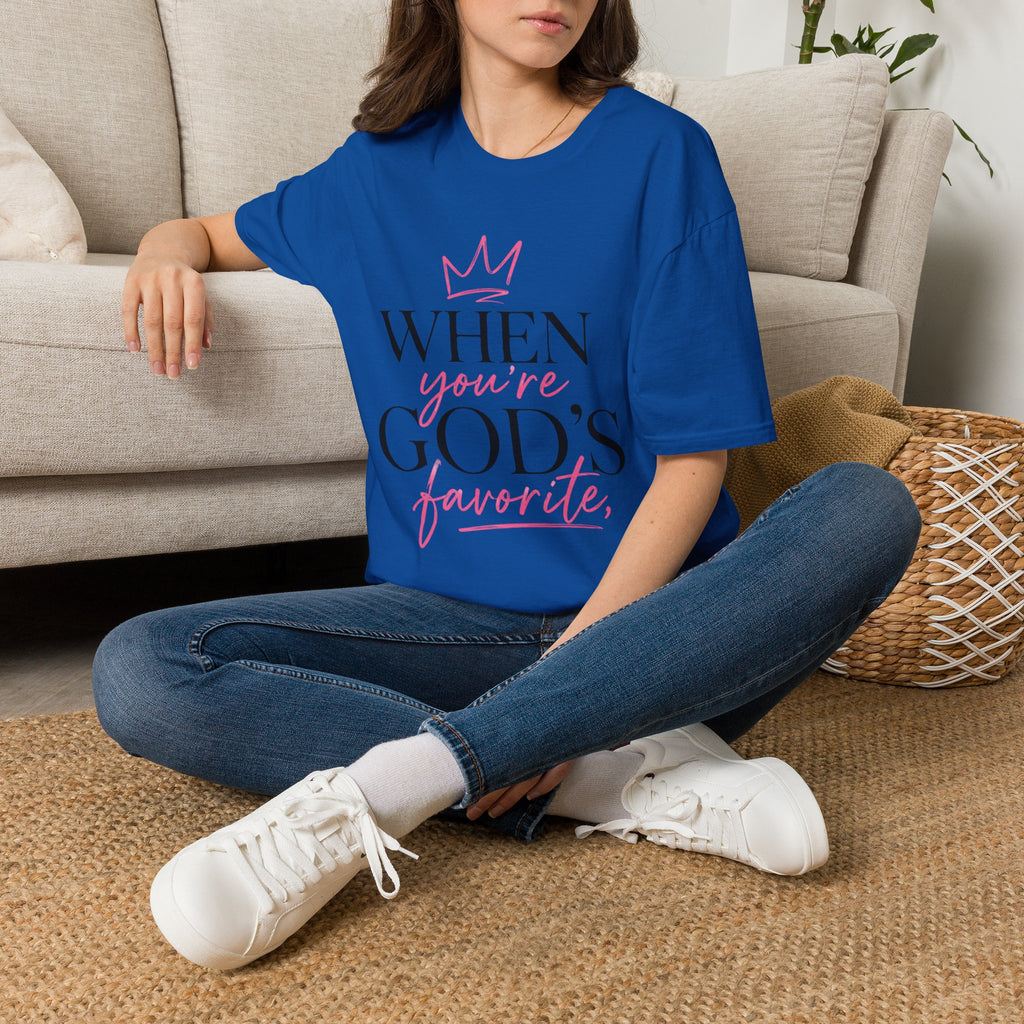 "When You're God's Favorite" T-Shirt