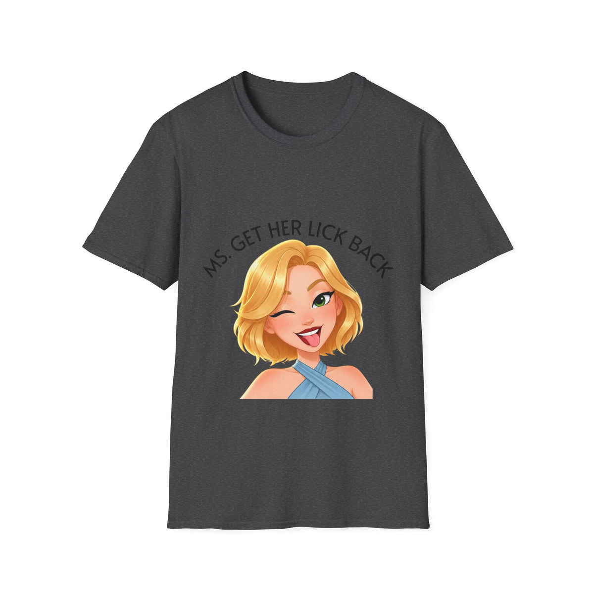 Ms. Get Her Lick Back "Lumi" T-Shirt —Graphic Tee for Women