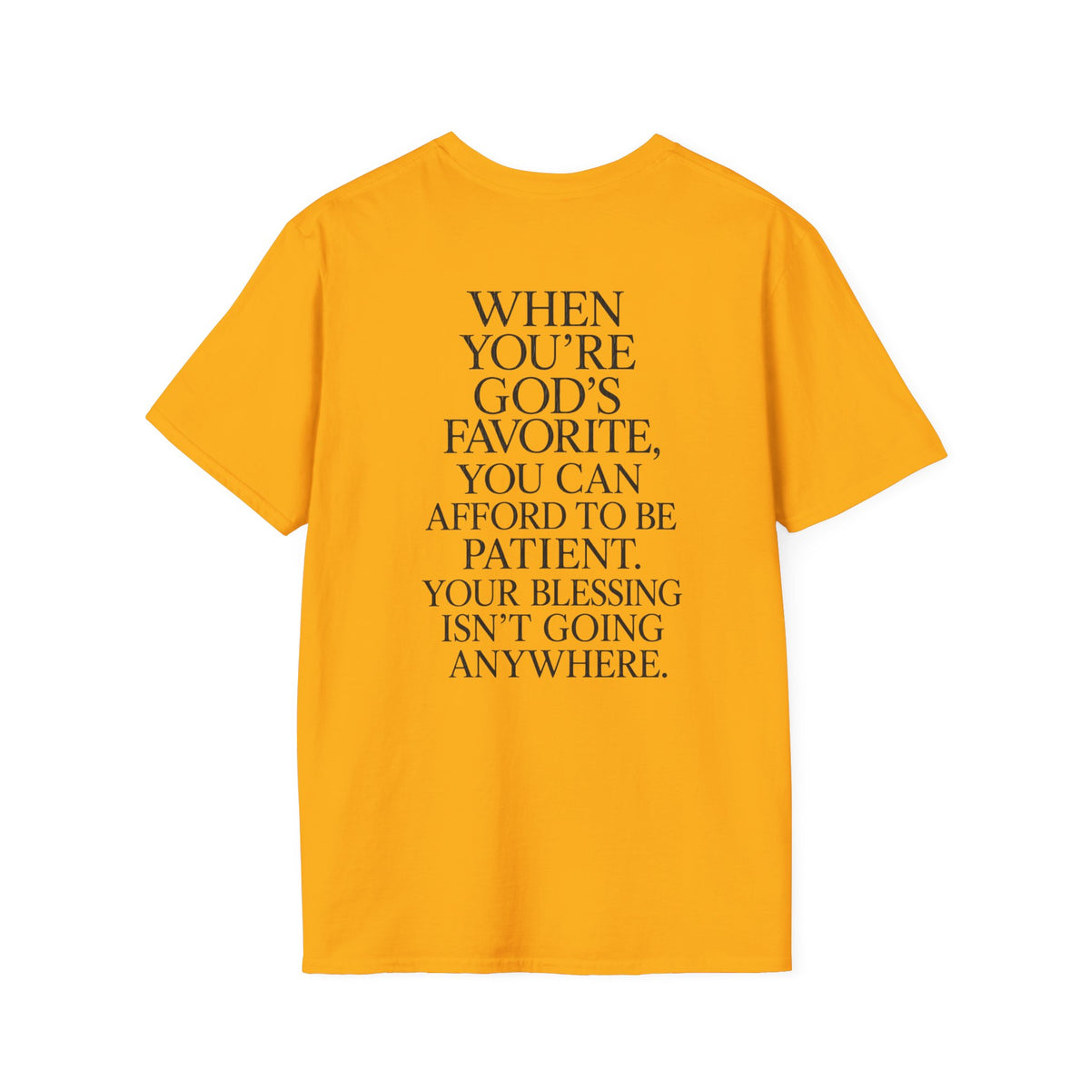 "When You're God's Favorite" T-Shirt