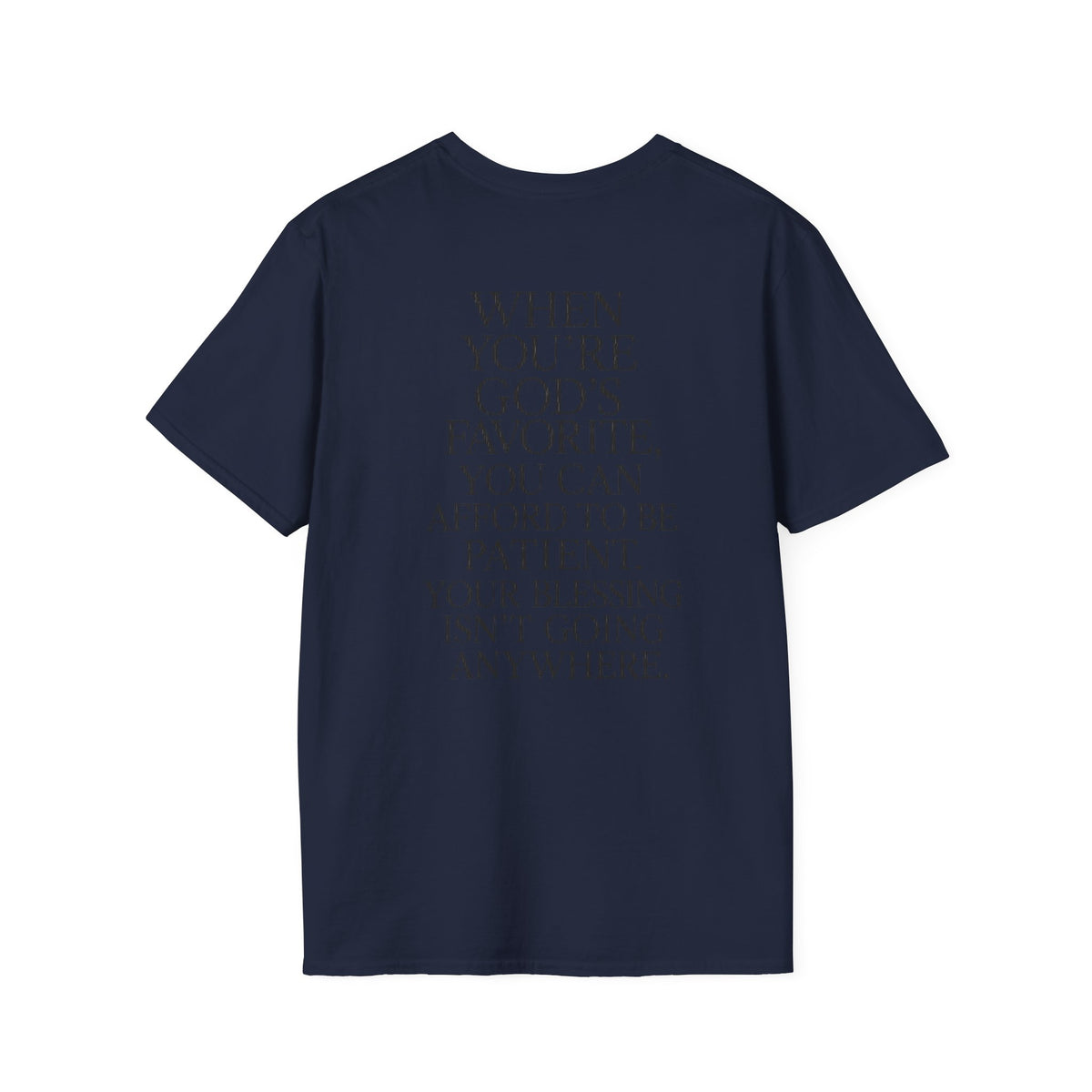 "When You're God's Favorite" T-Shirt