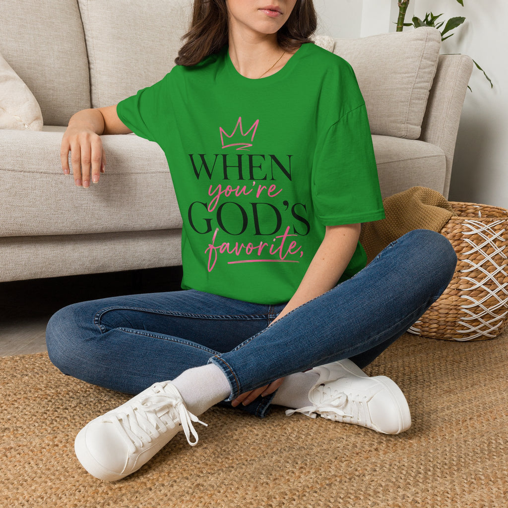 "When You're God's Favorite" T-Shirt