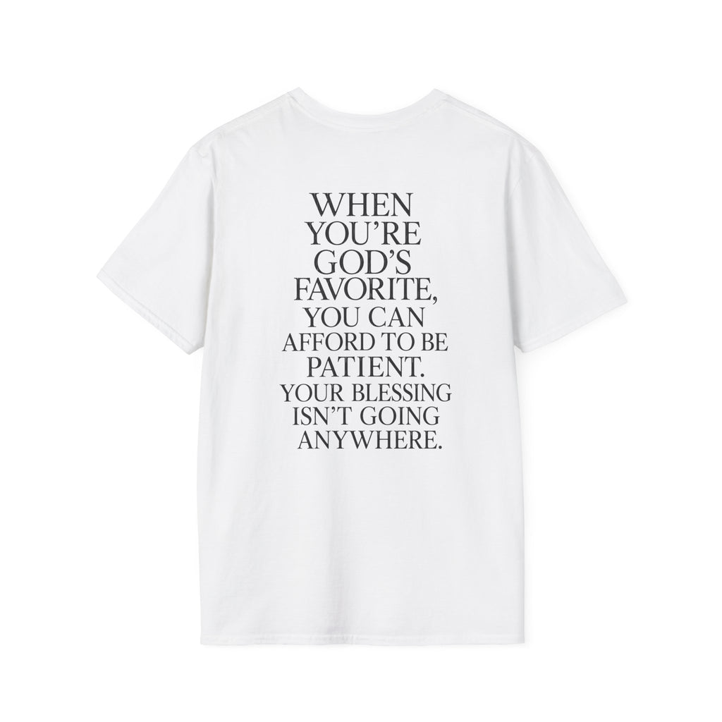 "When You're God's Favorite" T-Shirt