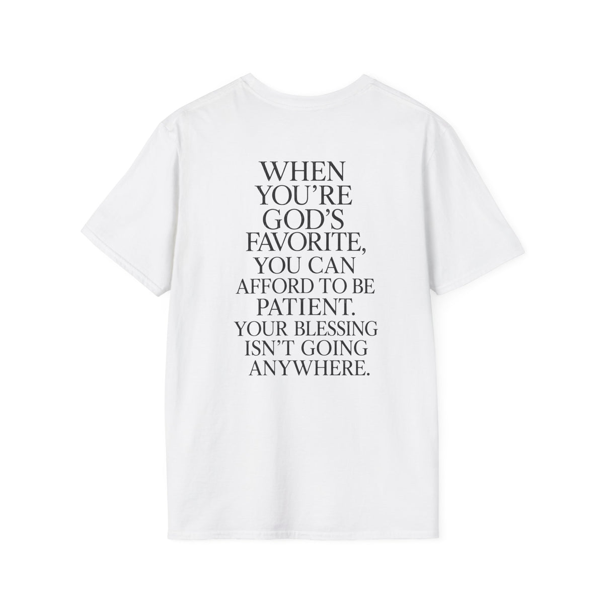 "When You're God's Favorite" T-Shirt