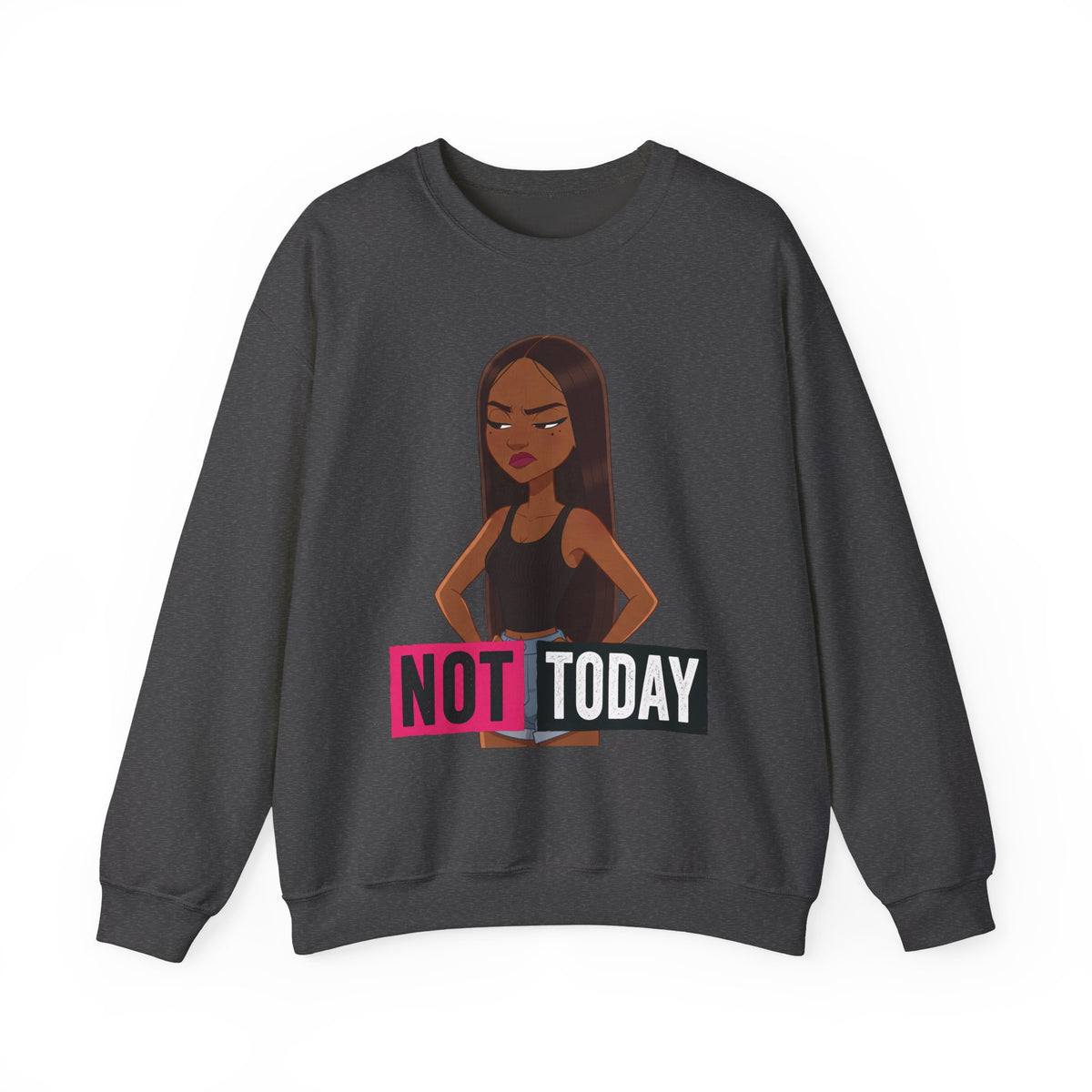 "Not Today" Graphic Crewneck Sweatshirt