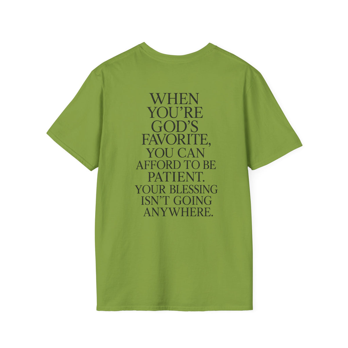 "When You're God's Favorite" T-Shirt