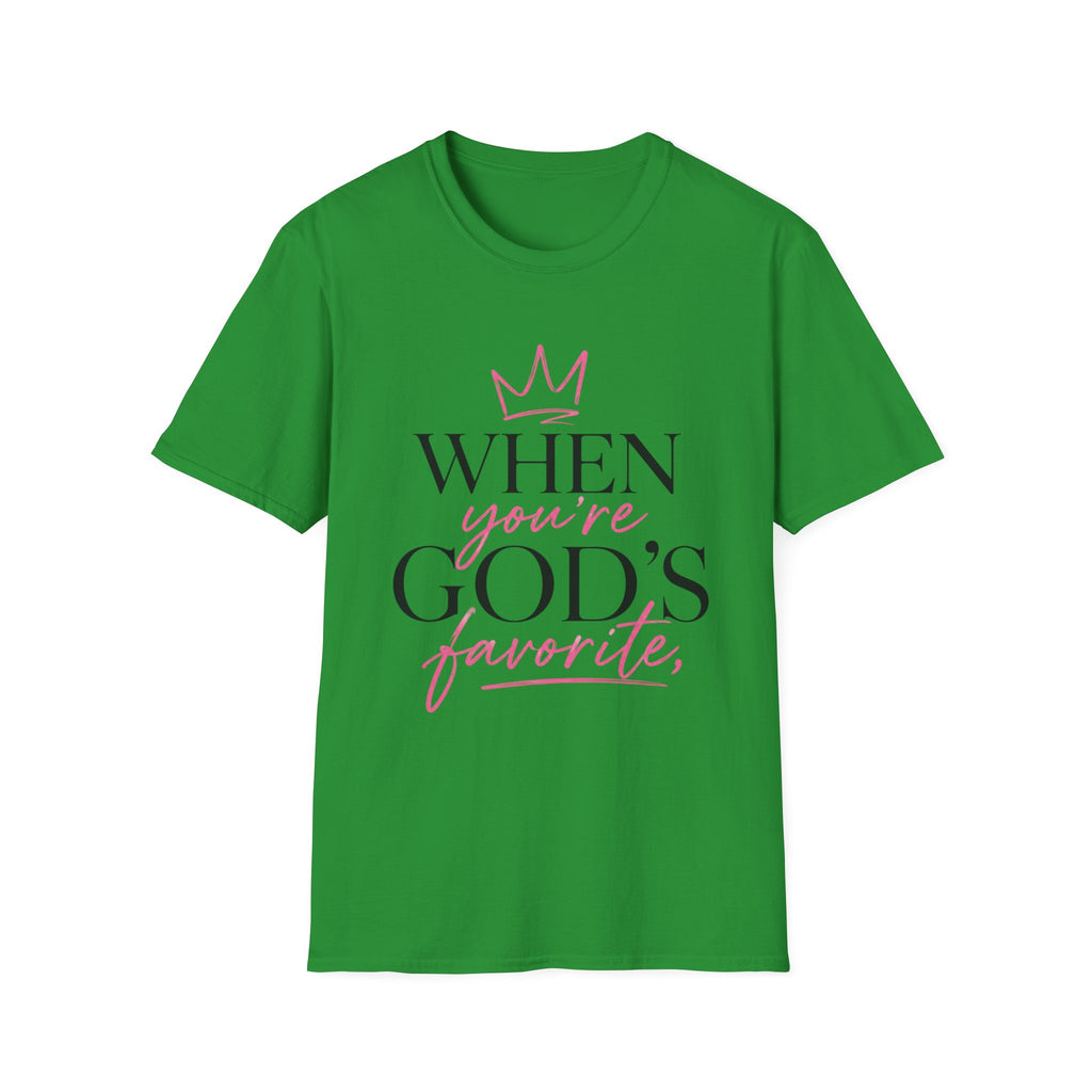 "When You're God's Favorite" T-Shirt