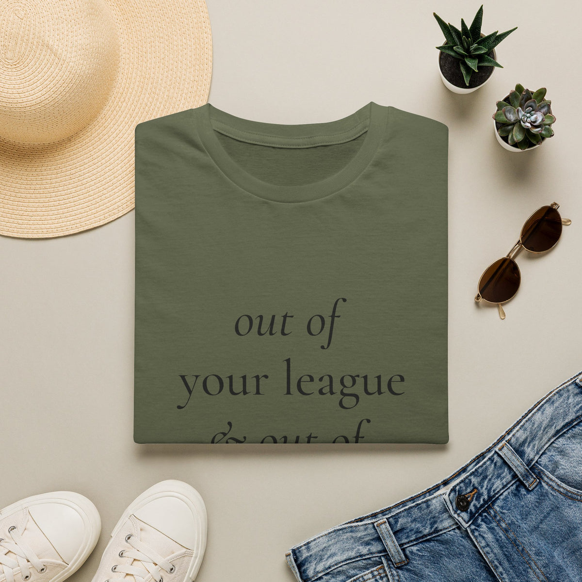 "Out of Your League & Out of Your Dreams" Minimal Script Tee