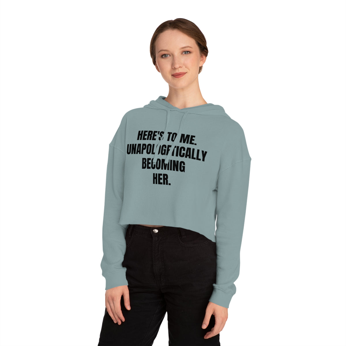 "Becoming Her." Cropped Hooded Sweatshirt