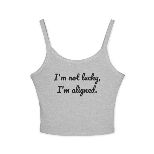 "I'm aligned," Tank Top