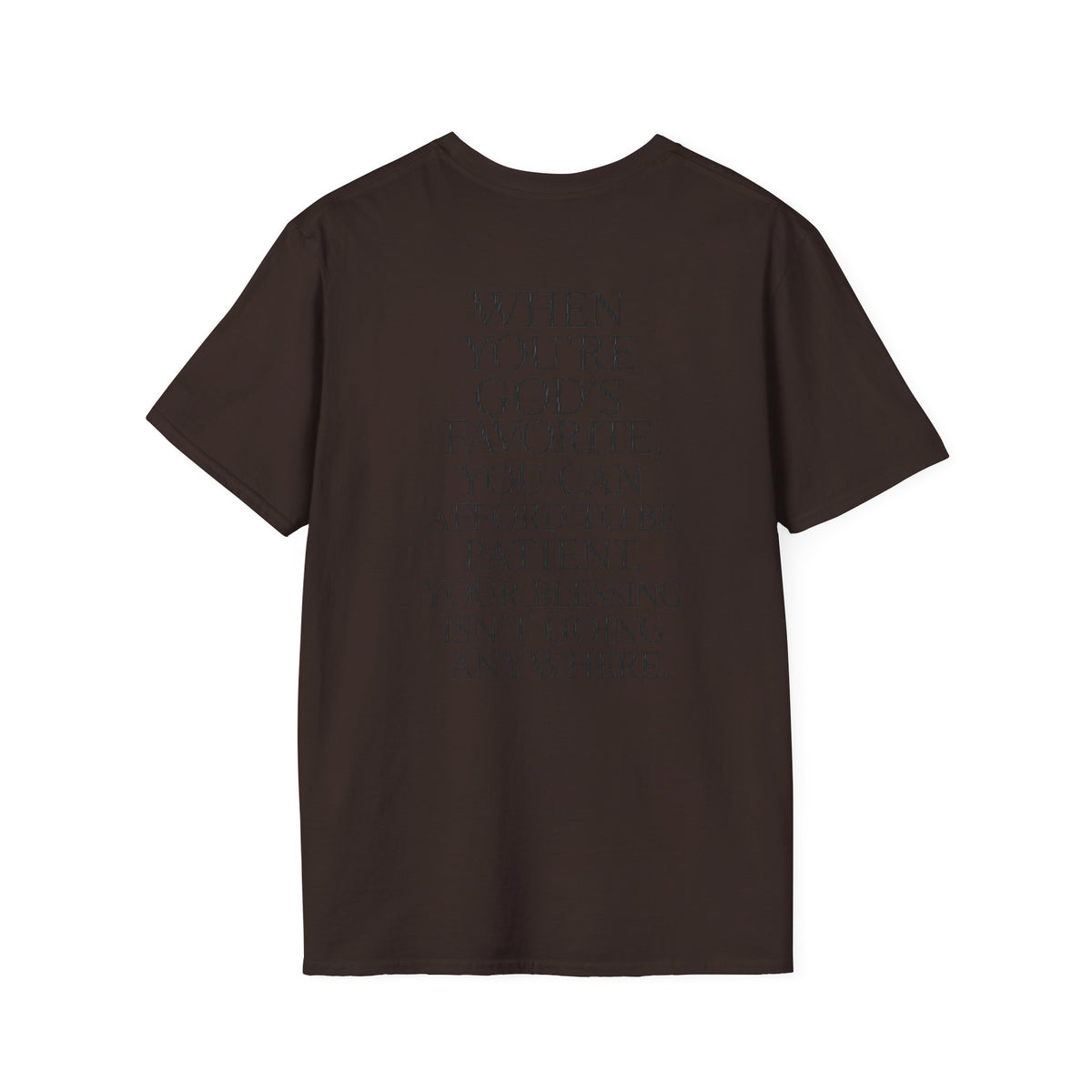 "When You're God's Favorite" T-Shirt
