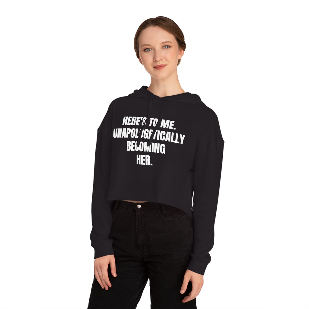 "Becoming Her." Cropped Hooded Sweatshirt