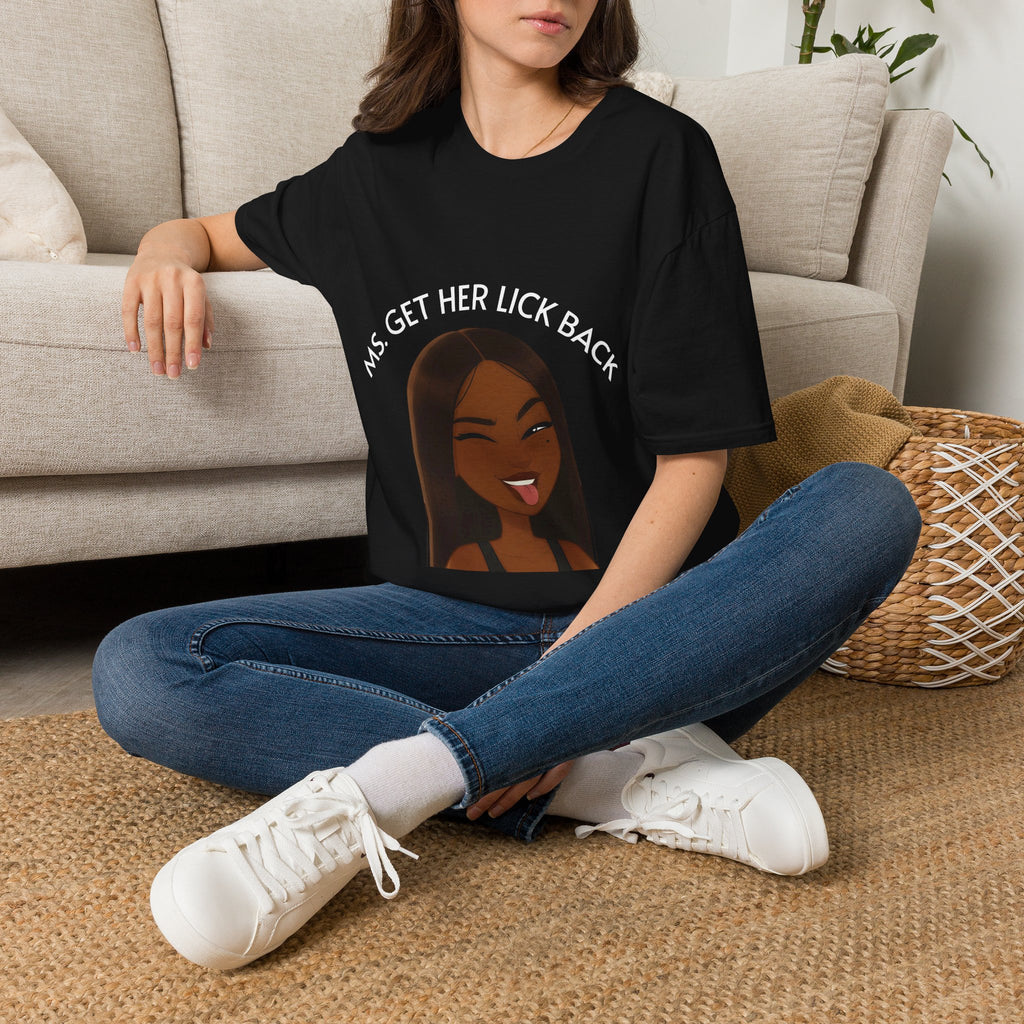 Ms. Get Her Lick Back T-Shirt — Funny Sassy Graphic Tee for Women