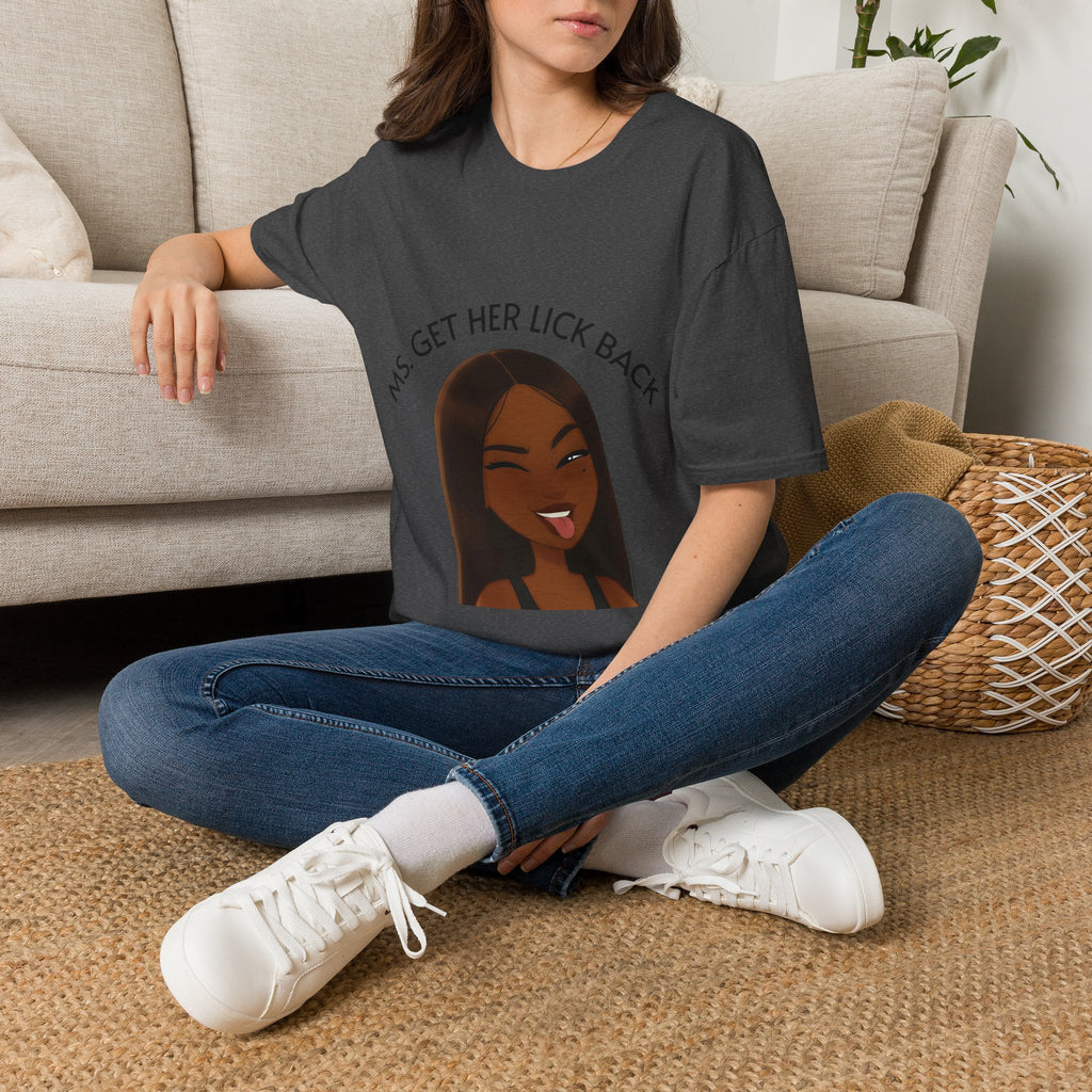 Ms. Get Her Lick Back T-Shirt — Funny Sassy Graphic Tee for Women