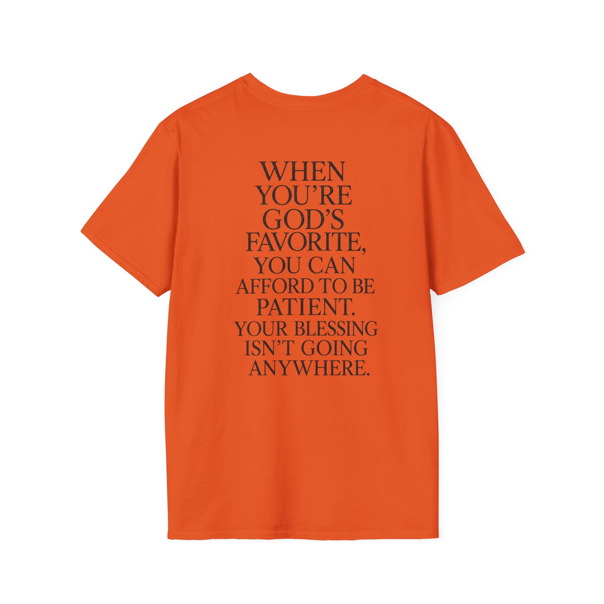 "When You're God's Favorite" T-Shirt