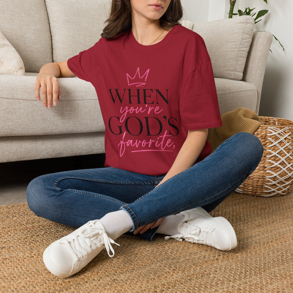 "When You're God's Favorite" T-Shirt