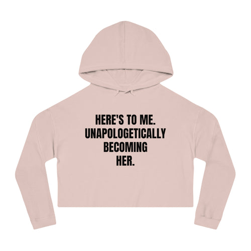 "Becoming Her." Cropped Hooded Sweatshirt