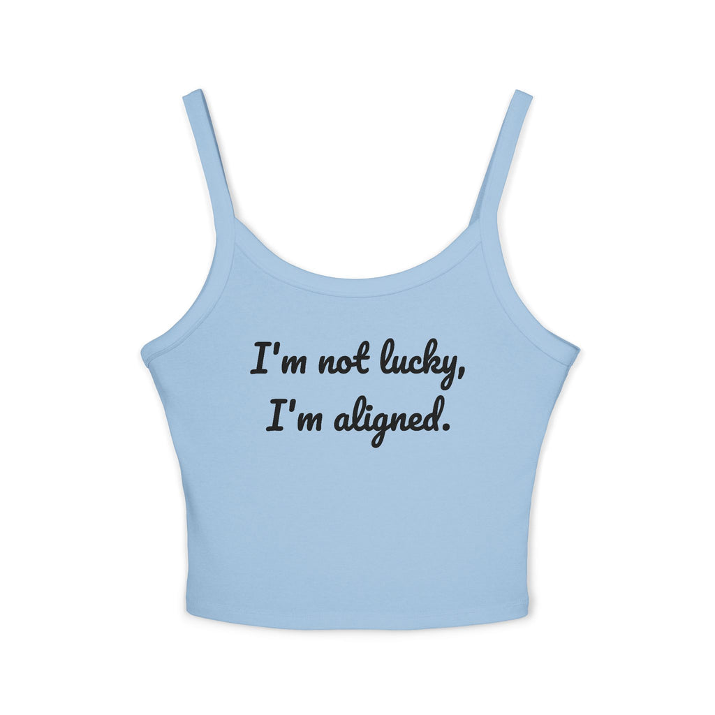 "I'm aligned," Tank Top