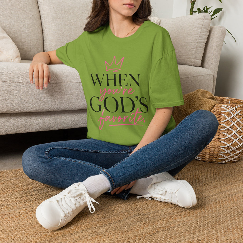 "When You're God's Favorite" T-Shirt