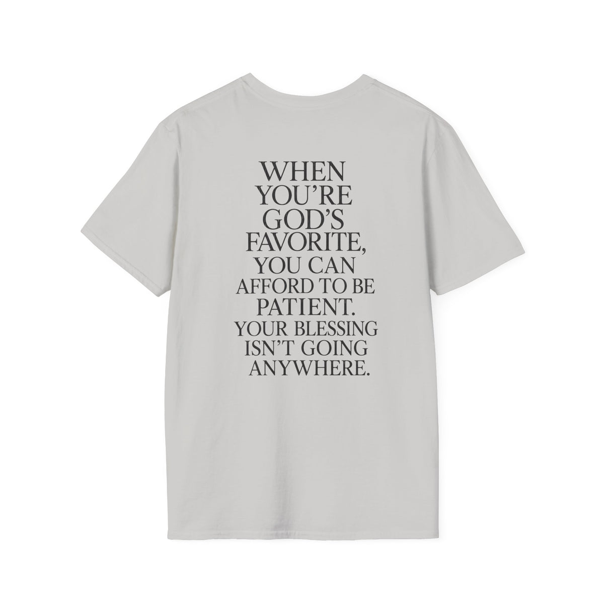 "When You're God's Favorite" T-Shirt