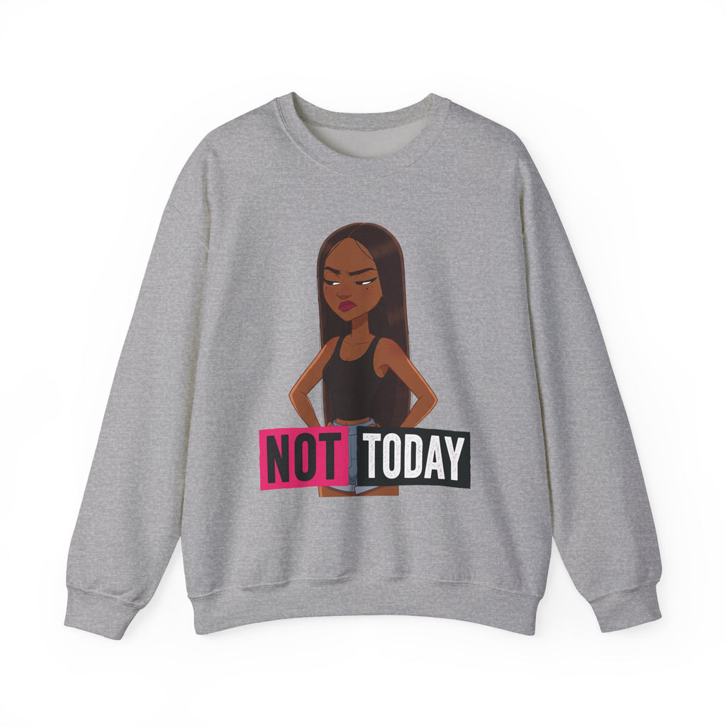 "Not Today" Graphic Crewneck Sweatshirt