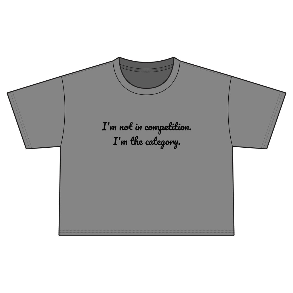"no competition" Cropped Tee