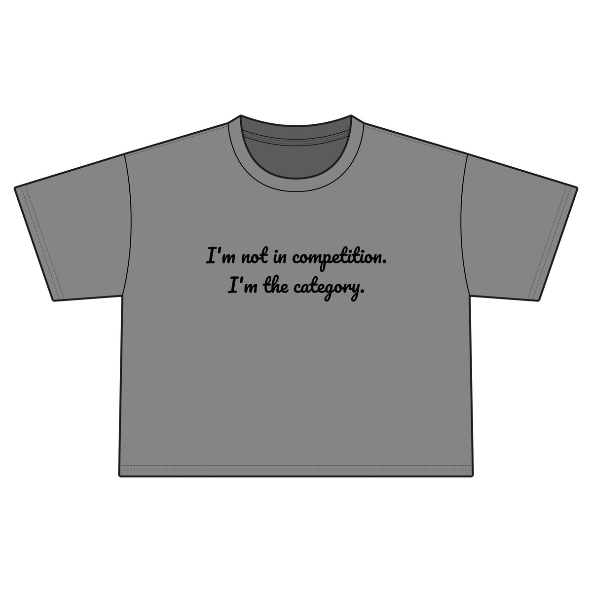 "no competition" Cropped Tee