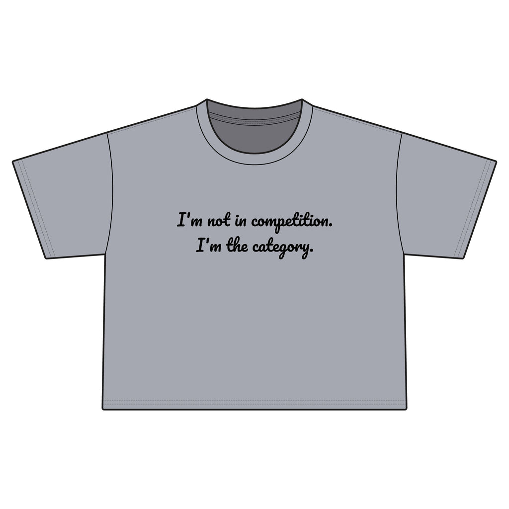 "no competition" Cropped Tee