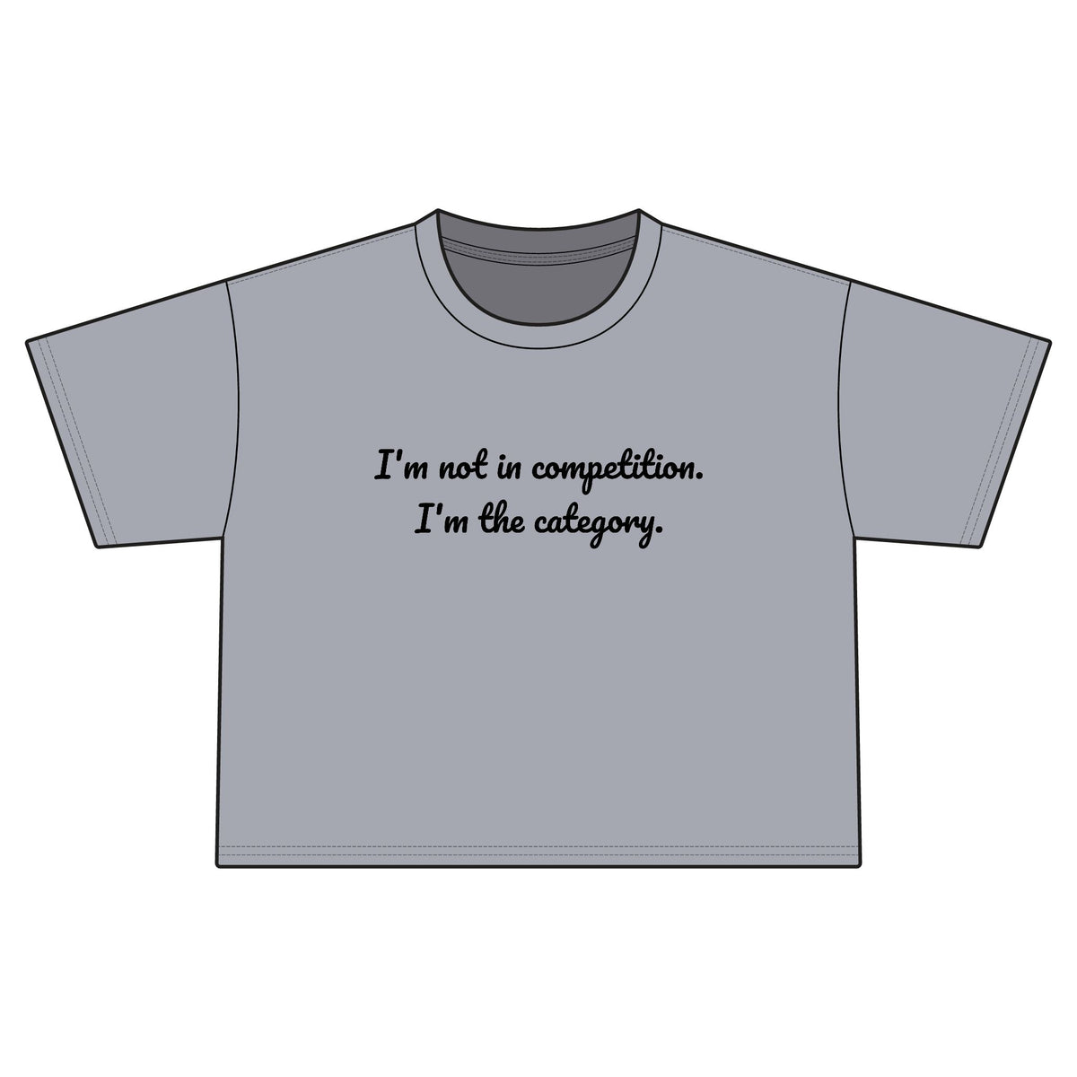 "no competition" Cropped Tee