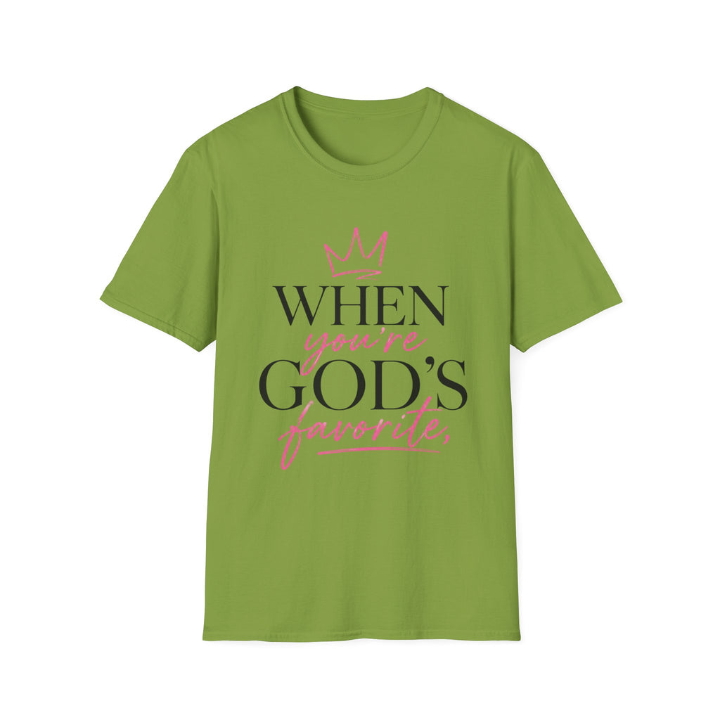 "When You're God's Favorite" T-Shirt