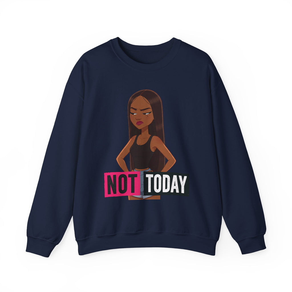 "Not Today" Graphic Crewneck Sweatshirt
