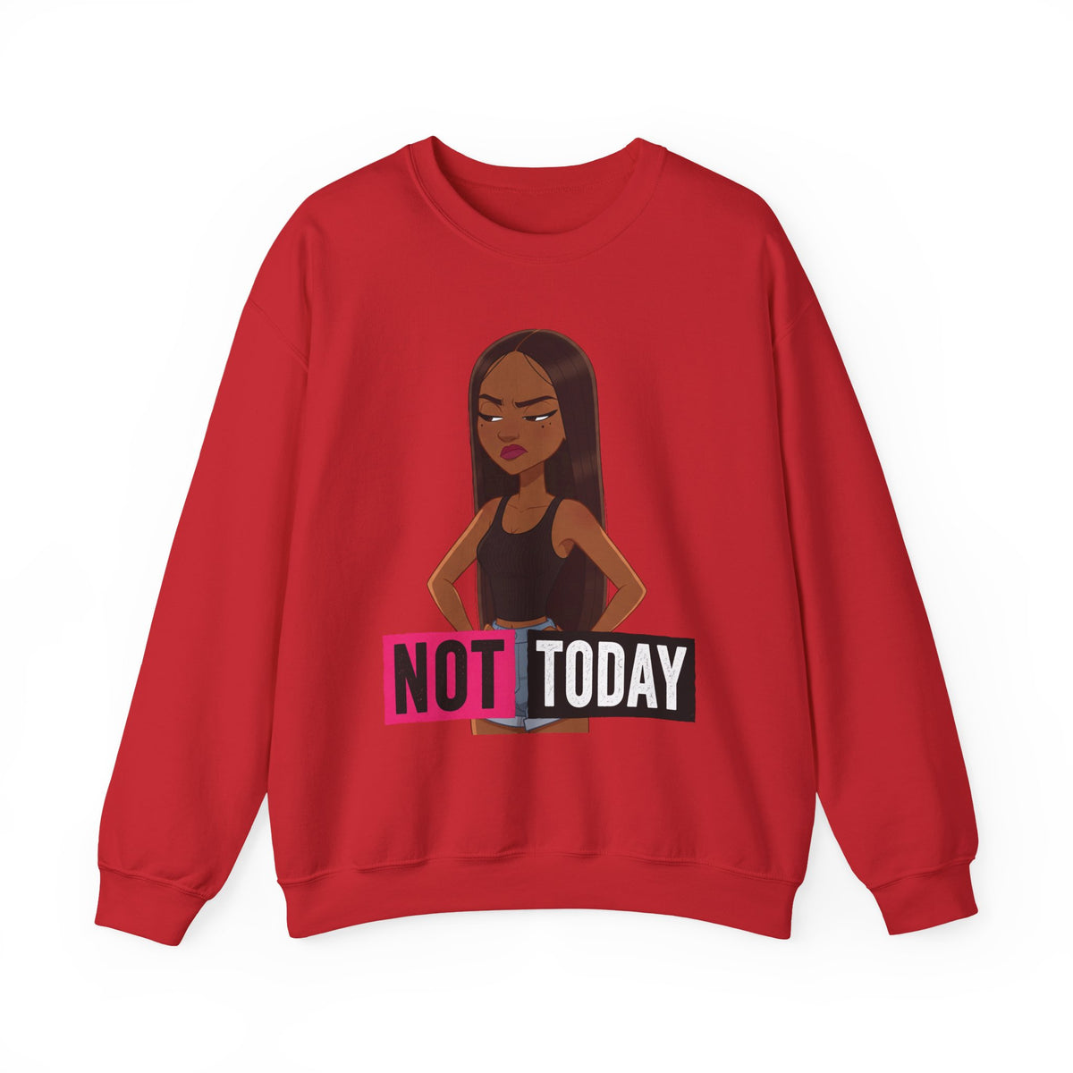 "Not Today" Graphic Crewneck Sweatshirt