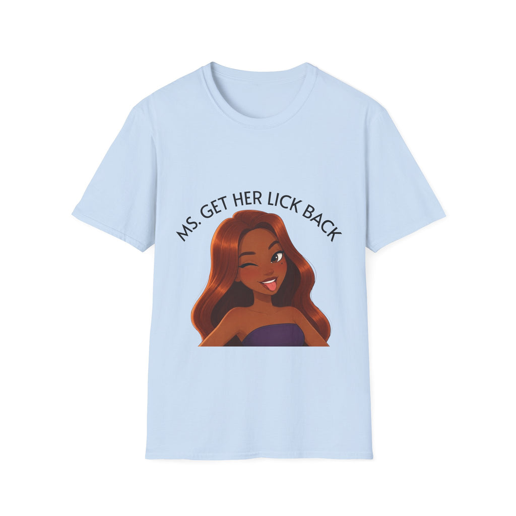 Ms. Get Her Lick Back "Mavi" T-Shirt — Graphic Tee for Women