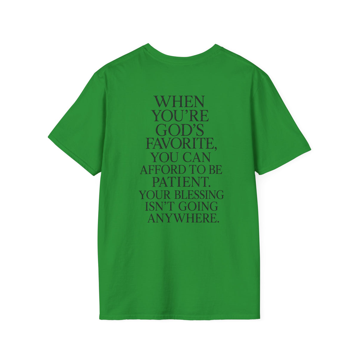 "When You're God's Favorite" T-Shirt