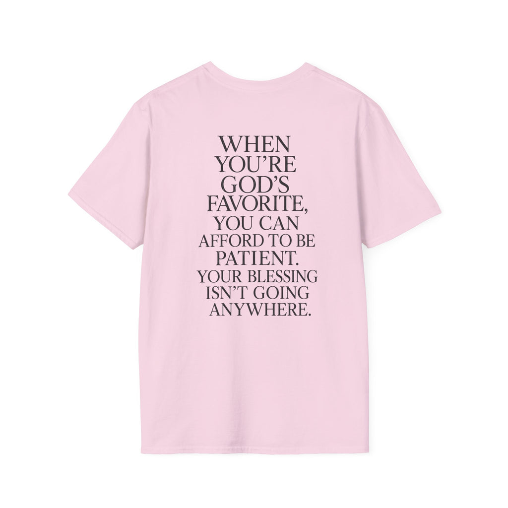 "When You're God's Favorite" T-Shirt